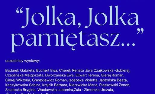 Zdjęcie do Wernisaż wystawy &bdquo;Jolka, Jolka pamiętasz&hellip;&rdquo; w Galerii Sztumskiego Centrum Kultury!&nbsp;