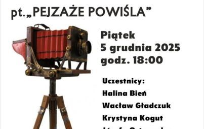 Wernisaż "Pejzaże powiśla"